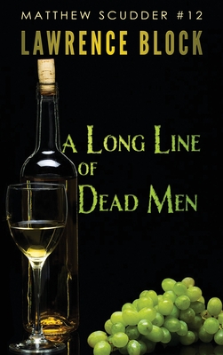 A Long Line of Dead Men - Lawrence Block