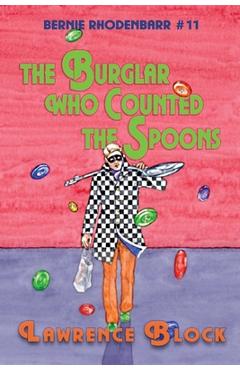 Coperta cărții 'The Burglar Who Counted the Spoons - Lawrence Block'