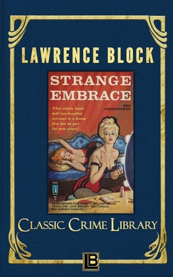 Strange Embrace - Lawrence Block