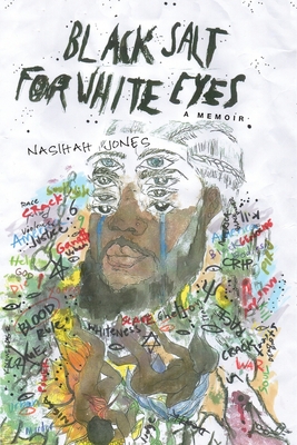 Black Salt for White Eyes: A Memoir - Nasihah Jones