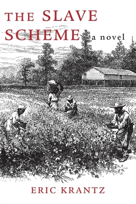 The Slave Scheme - Eric Krantz