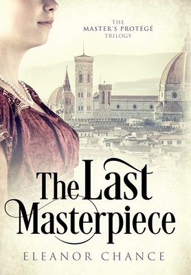 The Last Masterpiece - Eleanor Chance