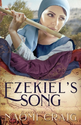 Ezekiel's Song - Naomi Craig