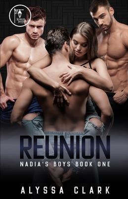 Reunion: A Reverse Harem Romance - Alyssa Clark