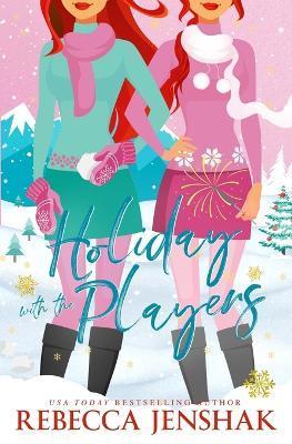 Holiday with the Players - Rebecca Jenshak