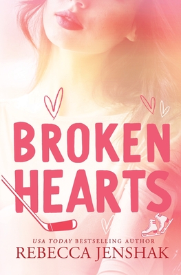 Broken Hearts - Rebecca Jenshak