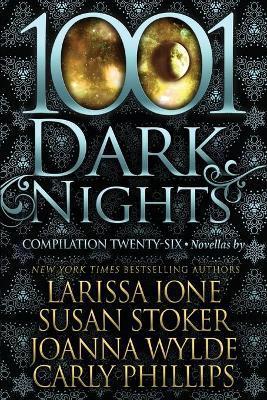 1001 Dark Nights: Compilation Twenty-Six - Susan Stoker
