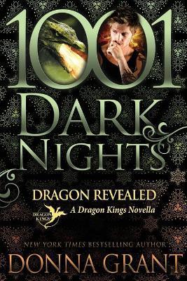Dragon Revealed: A Dragon Kings Novella - Donna Grant