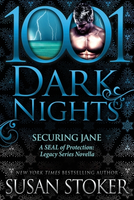 Securing Jane: A SEAL of Protection: Legacy Series Novella - Susan Stoker