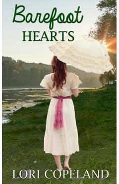Coperta cărții 'Barefoot Hearts - Lori Copeland'