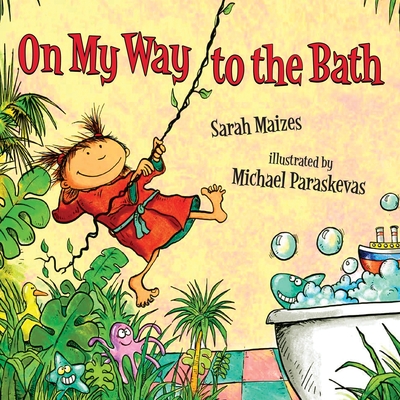 On My Way To The Bath - Sarah Maizes