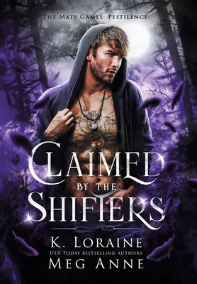 Claimed by the Shifters - Meg Anne