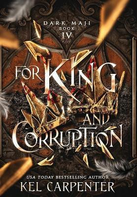 For King and Corruption - Kel Carpenter