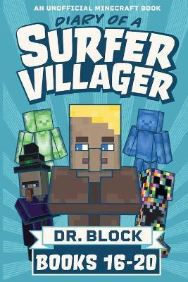 Diary of a Surfer Villager, Books 16-20 - Block