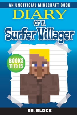 Diary of a Surfer Villager, Books 11-15 - Block