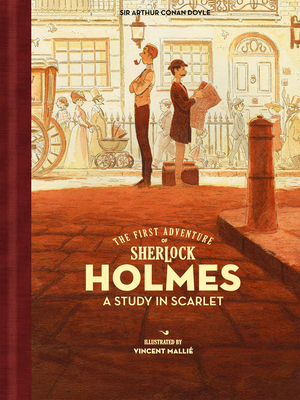 The First Adventure of Sherlock Holmes: A Study in Scarlet - Arthur Conan Doyle