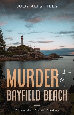 Murder at Bayfield Beach - Judy Keightley