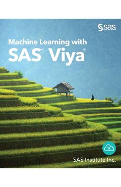 Coperta cărții 'Machine Learning with SAS Viya - Sas Institute Inc'