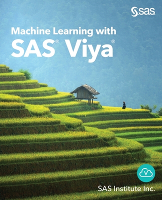 Machine Learning with SAS Viya - Sas Institute Inc