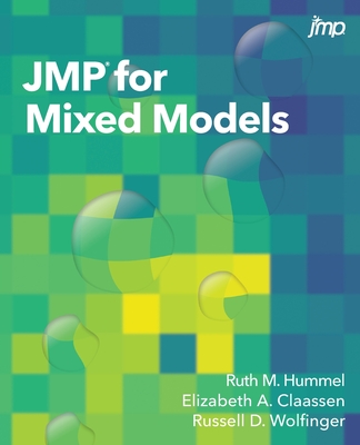 JMP for Mixed Models - Ruth Hummel