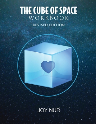The Cube of Space Workbook - Joy Nur