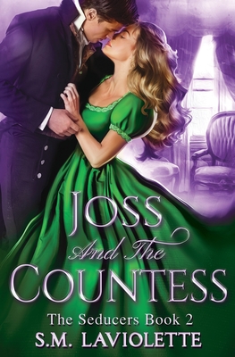 Joss and the Countess - S. M. Laviolette