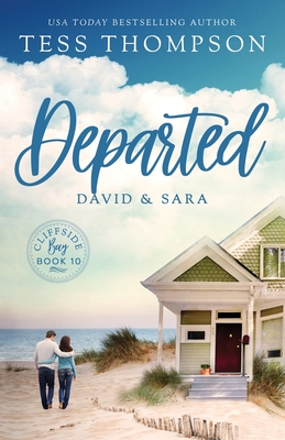 Departed: David and Sara - Tess Thompson