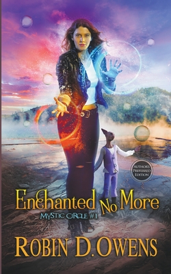 Enchanted No More - Robin D. Owens