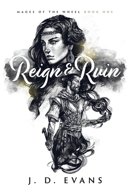 Reign & Ruin - J. D. Evans