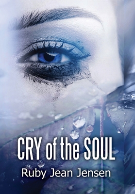 Cry of the Soul - Ruby Jean Jensen