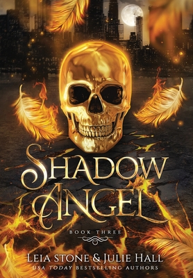 Shadow Angel: Book Three - Leia Stone