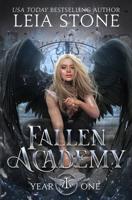 Fallen Academy: Year One - Leia Stone