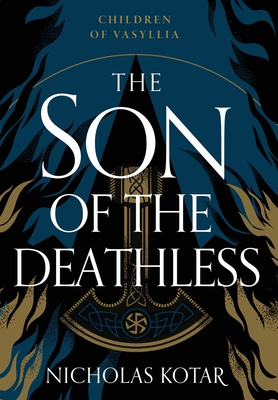 The Son of the Deathless - Nicholas Kotar