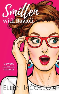 Smitten with Ravioli - Ellen Jacobson