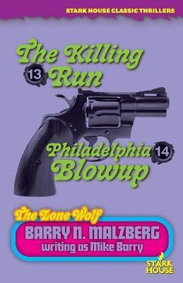 Lone Wolf #13: The Killing Run / Lone Wolf #14: Philadelphia Blowup - Barry N. Malzberg