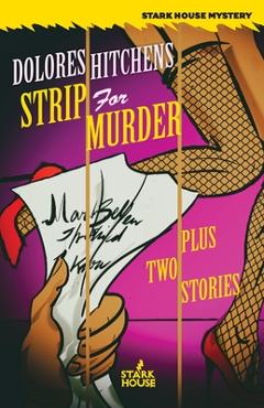 Poza produsului Strip for Murder - Dolores Hitchens