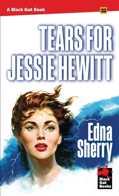 Tears for Jessie Hewitt - Edna Sherry
