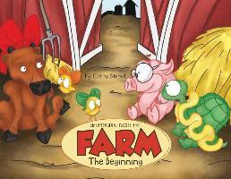 Adventures from the Farm: The Beginning - Streul Cathy