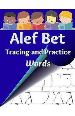Coperta cărții 'Alef Bet Tracing and Practice, Words: Practice Writing Hebrew Words - Sharon Asher'