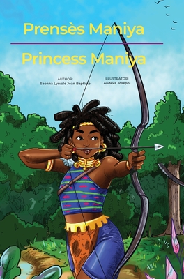 Prensès Maniya/Princess Maniya - Saonha Lyrvole Jean Baptiste