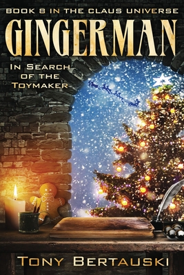 Gingerman: In Search of the Toymaker - Tony Bertauski