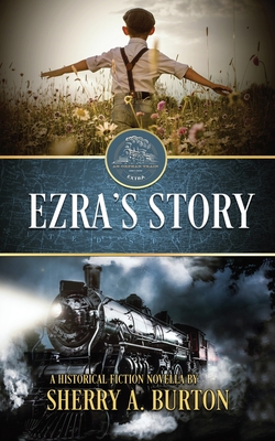 Ezra's Story - Sherry A. Burton