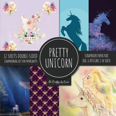 Pretty Unicorn Scrapbook Paper Pad 8x8 Scrapbooking Kit for Papercrafts, Cardmaking, Printmaking, DIY Crafts, Fantasy Themed, Designs, Borders, Backgr - Crafty As Ever