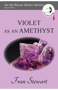 Coperta cărții 'Violet as an Amethyst - Fran Stewart'
