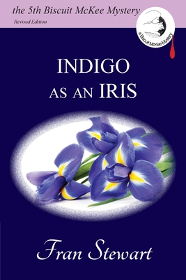 Indigo as an Iris - Fran Stewart