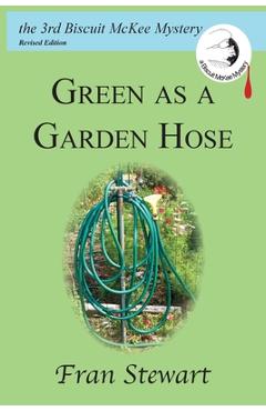 Coperta cărții 'Green as a Garden Hose - Fran Stewart'