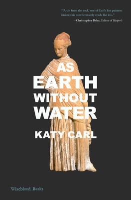 As Earth Without Water - Katy Carl