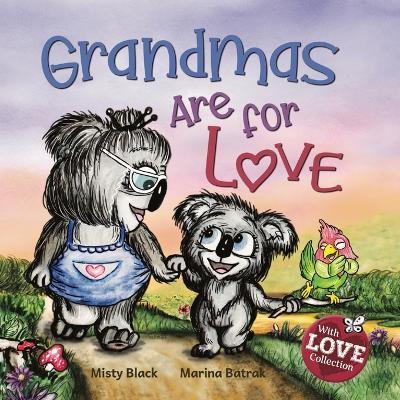Grandmas Are for Love - Misty Black