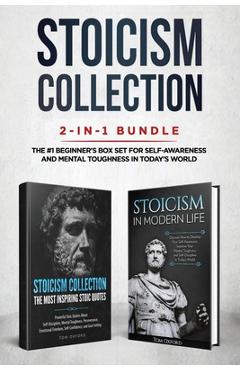 Coperta cărții 'Stoicism Collection: 2-in-1 Bundle: Stoicism in Modern Life + The Most Inspiring Stoic Quotes - The #1 Beginner's Box'