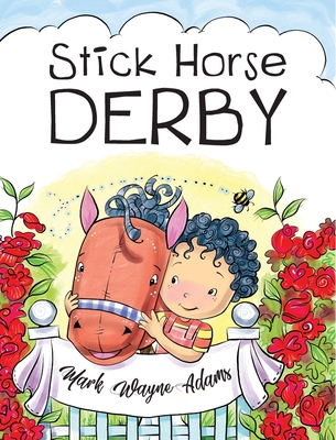 Stick Horse Derby - Mark Wayne Adams